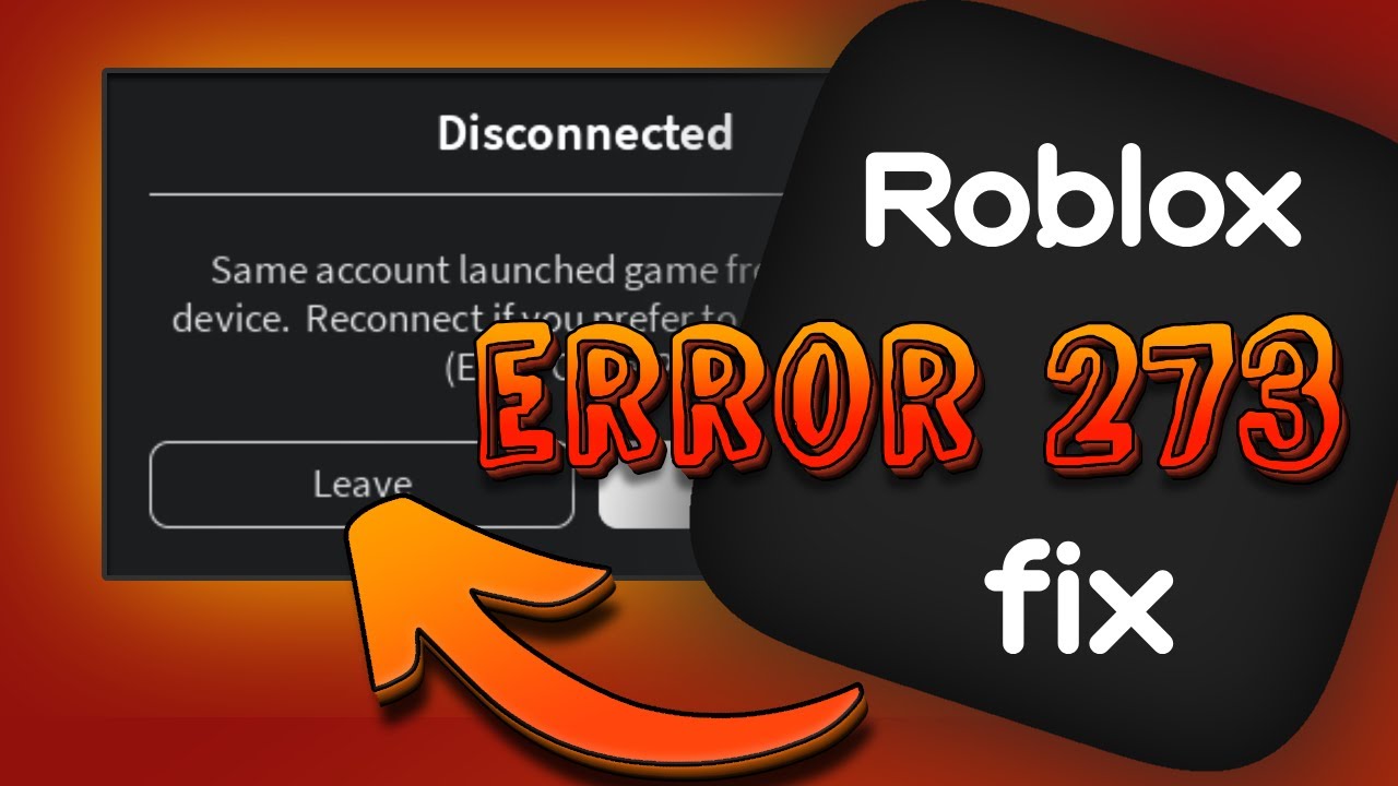 Roblox Error Code 273? TRY THIS!