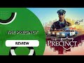 The Precinct Review