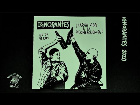 IGNORANTES - Larga vida a la Inconsecuencia  - 7''