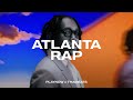 Young Thug Gunna Lil Baby Trap Mix 2026 Atlanta Rap Playlist