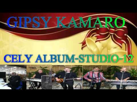 Gipsy Kamaro Studio 12 2016 (Celý Album)