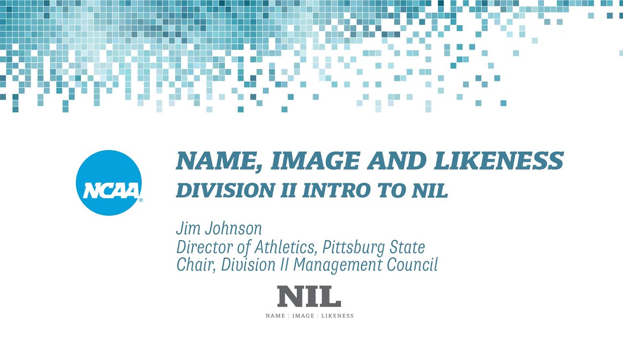 Name, Image and Likeness: Division II Intro to NIL