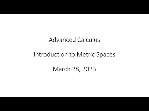 Advanced Calculus - Introduction to Metric Spaces