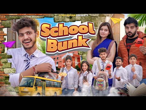 SCHOOL BUNK || Sumit Bhyan