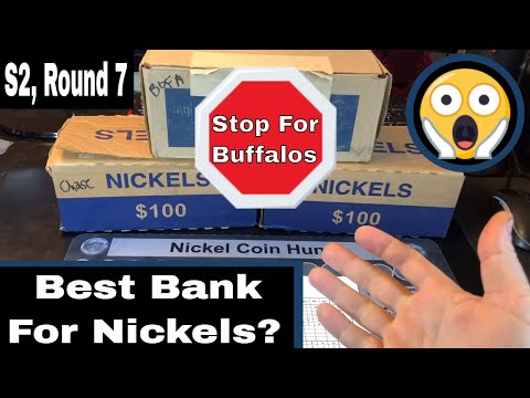 Best Bank For Nickels, Round 7 - The Buffalo Nickel Stampede!
