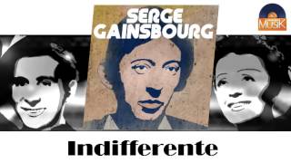 Serge Gainsbourg - Indifferente (HD) Officiel Seniors Musik