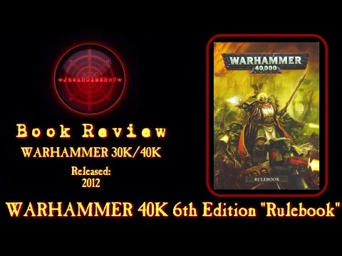 Warhammer 40k 6th Edition Rulebook Review by Games Workshop