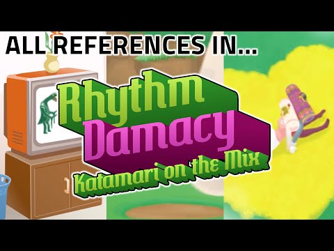 All References in Rhythm Damacy - Katamari on the Mix