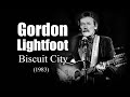 Gordon Lightfoot – Biscuit City (1983)
