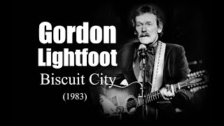 Gordon Lightfoot – Biscuit City (1983)