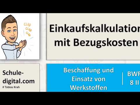 BwR 8 II -  Einkaufskalkulation mit Bezugskosten - Lehrplan plus