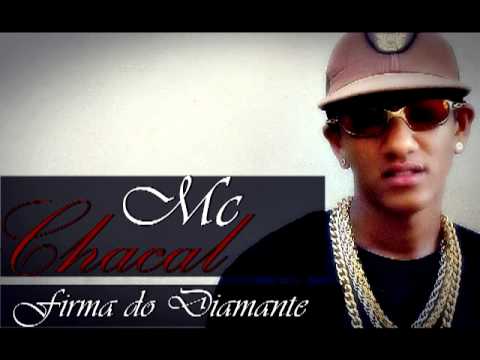 Mc Chacal - Firma Do Diamante M.Z.M