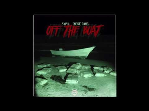 SYPH feat. Smoke Dawg - "Off The Boat" OFFICIAL VERSION