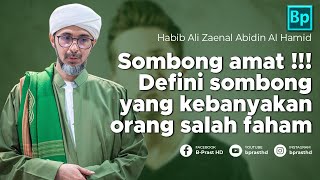 Download lagu Definisi Sombong Yang Banyak Orang Salah | Habib Ali Zaenal Abidin Al Hamid mp3