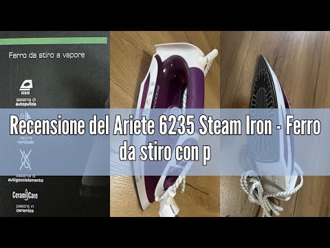 Recensione del Ariete 6235 Steam Iron - Ferro da stiro con piastra in Ceramica - Vapore 25 gr/min -