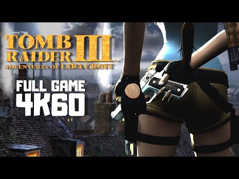 • Tomb Raider 3: Adventures of Lara Croft • FULL GAME ⁴ᴷ⁶⁰