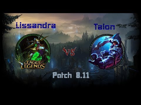Lissandra vs Talon - Mid || Full Gameplay [Season 8] Patch 8.11