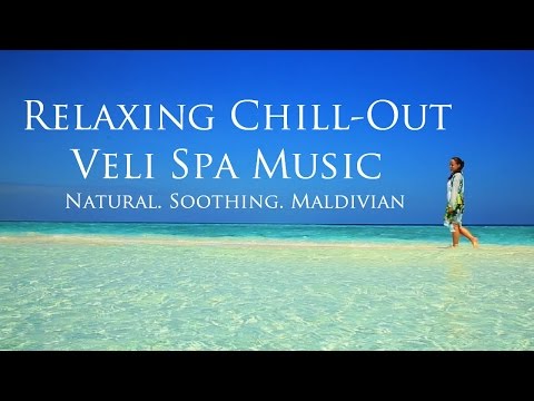 Maldives Resorts relaxing chill out music 2016 – Spa music