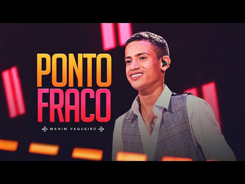 PONTO FRACO - Manim Vaqueiro (DVD Sonhe e Realize)