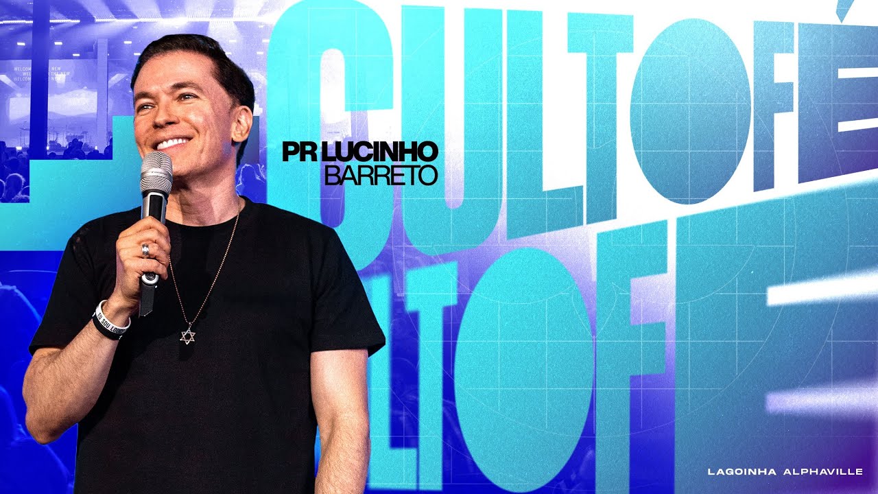 🔴 LAGOINHA ALPHAVILLE AO VIVO | PR LUCINHO BARRETO + LEGACY MUSIC