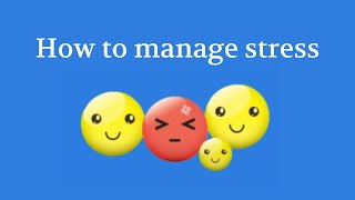 Tips on how to manage everyday stress