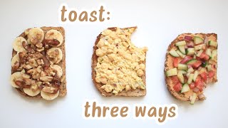 3 Quick & Easy Delicious Toast Recipes | 100% Plant-Based
