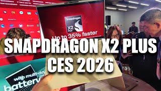 Snapdragon X2 Plus Reveal at CES 2026 (Windows on ARM Keeps Improving!)