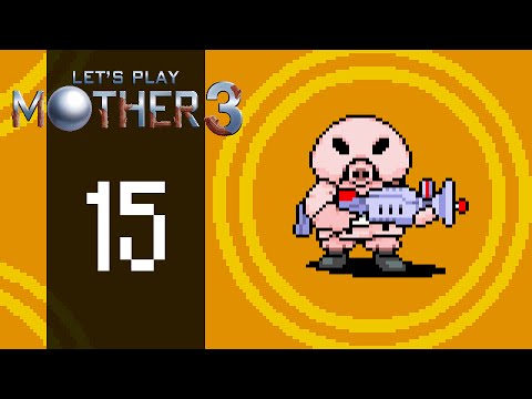 Mother 3 | Episode 15 - Piggy Guys