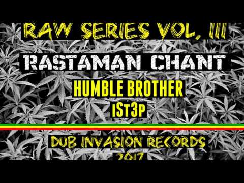 RASTAMAN CHANT + RASTAMAN DUB (Humble Brother / iSt3p)