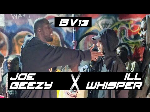 Joe Geezy vs Ill Whisper