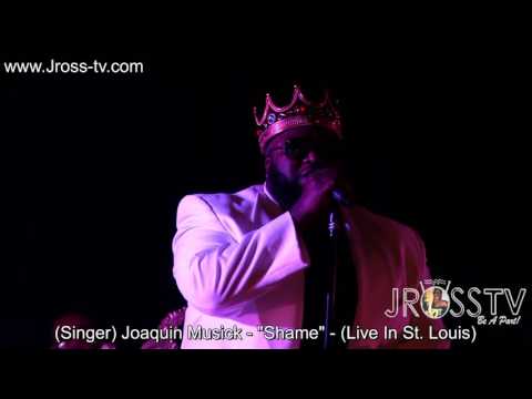 James Ross @ Joaquin Musick - "Shame" - www.Jross-tv.com (St. Louis)