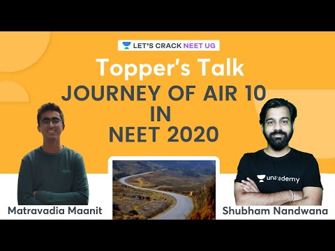 Toppers' Talk | Journey of AIR 10 in NEET 2020 | Shubham Nandwana ft. Matravadia Maanit