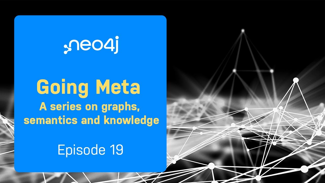 Video: Going Meta Ep 19: Ontology Versioning in Neo4j