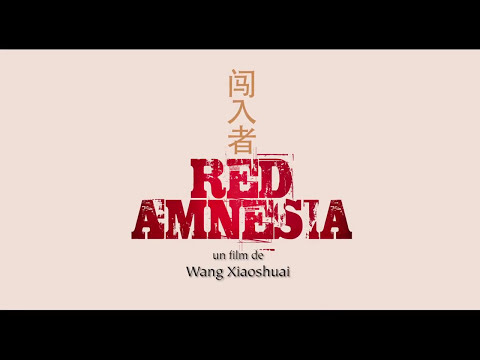 RED AMNESIA (Wang Xiaoshuai) - Bande Annonce (VOSTFR)