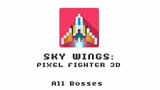 Download lagu 'Sky Wings' Pixel Fighter 3D (All 45 Bosses) mp3