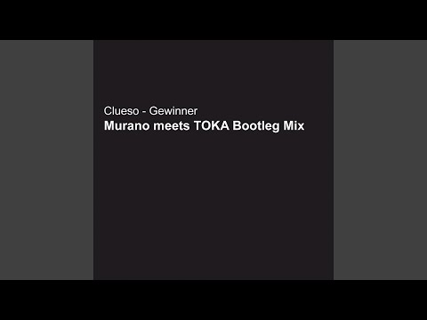Gewinner (Steve Murano Meets Toka Remix Edit)