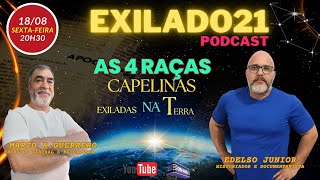 Os Exilados da Capela. PGM 07. As 4 raças capelinas exiladas na Terra.