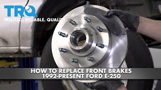 How To Replace Front Brakes 1992-Present Ford E 250