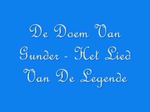 De Doem Van Gunder - Het Lied Van De Legende