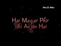 Yeh Toh Sach Hai Ki Bhagwan Hai Black Screen WhatsApp Status Treading WhatsApp Status