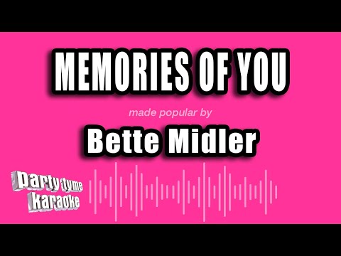 Memories Of You - Bette Midler