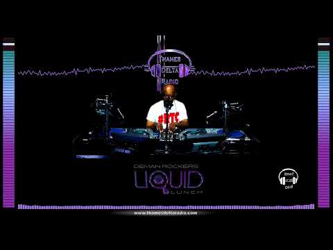 DEMAN ROCKERS LIQUID LUNCH 17TH JUNE -  Thames Delta Radio