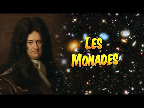 Philosophie - Leibniz : qu'est ce qu'une monade ? Suis-je seul dans l'Univers ?