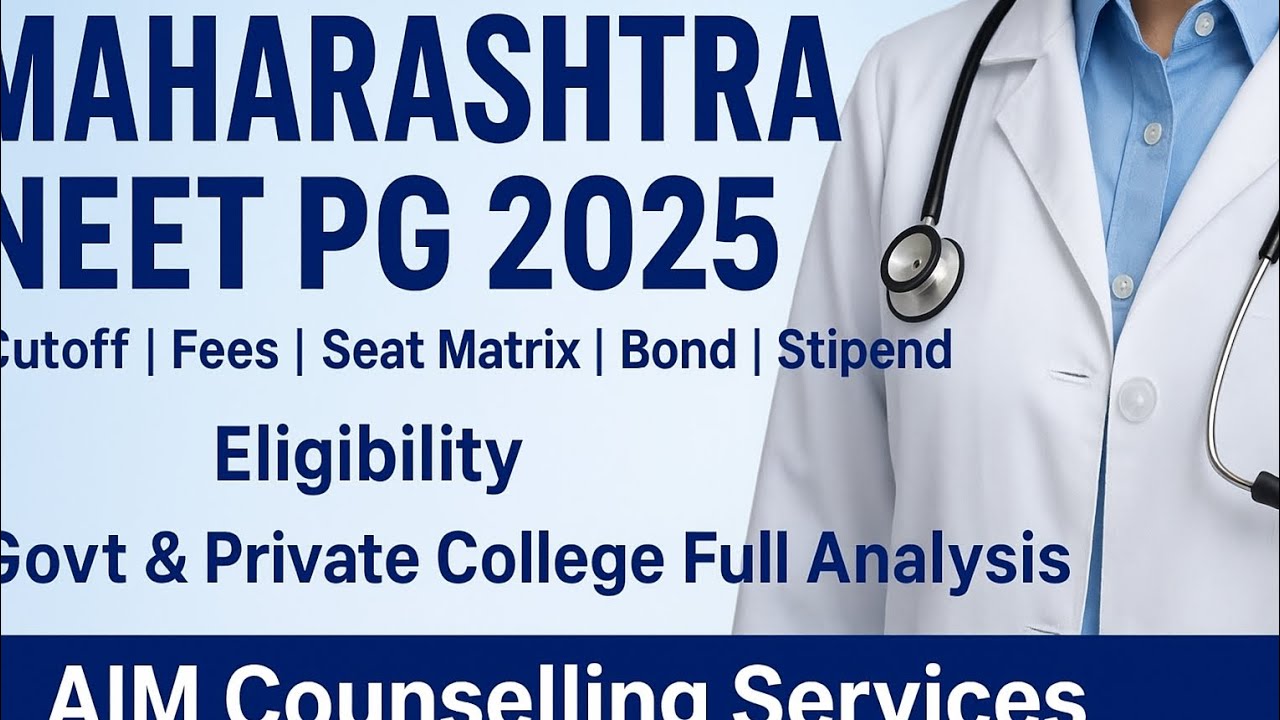 Maharashtra NEET PG 2025 Counselling Explained | Cutoff, Bond, Fees, Stipend & Rules Full Guide