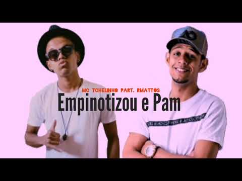 MC Tchelinho Part. RMattos - Empinotizou e Pam ( Audio Oficial )
