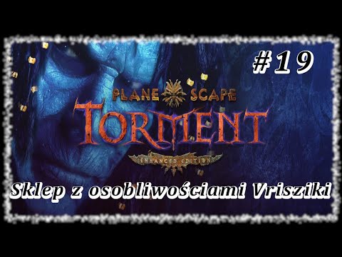 Planescape Torment: EE - Odc. 19 Sklep z osobliwościami Vrisziki i inni handlarze