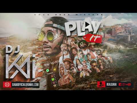 DJ Kai - Soca 2025 Mixtape - Play It