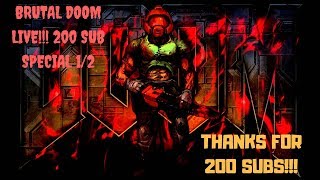 DUDE THIS DOOM MOD IS AMAZING!!!! | Brutal Doom (LIVE) 200 Sub Special Part 1/2