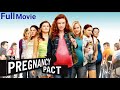 Pregnancy Pact Movie Full
