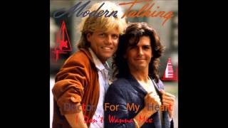 Modern Talking   Doctor For My Heart  I Don&#39;t Wanna Mix